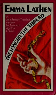 Cover of: The longer the thread