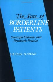 The fate of borderline patients by Michael H. Stone