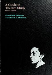 Cover of: A guide to theatre study by Kenneth M. Cameron