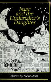 Cover of: Isaac and the undertaker's daughter by Stern, Steve