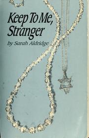 Cover of: Keep to me, stranger | Sarah Aldridge
