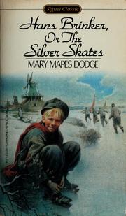 Cover of: Hans Brinker, or The silver skates