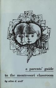 Cover of: A parents' guide to the Montessori classroom
