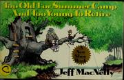 Cover of: Too old for summer camp and too young to retire