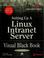 Cover of: Setting up a Linux Intranet Server