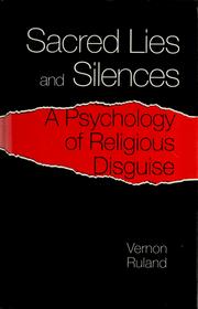Cover of: Sacred lies and silences: a psychology of religious disguise