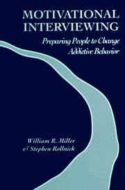 Cover of: Motivational Interviewing: Preparing People to Change Addictive Behavior