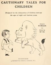 Cautionary Tales for Children by Hilaire Belloc, B. T. B. (Basil Temple Blackwood), 1870-1917