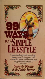 Cover of: 99 ways to a simple lifestyle by Center for Science in the Public Interest