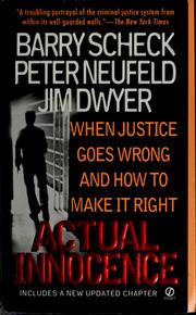 Cover of: Actual innocence: when justice goes wrong and how to make it right