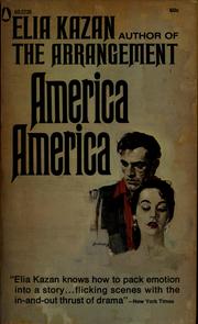 Cover of: America, America: by Elia Kazan