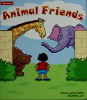 Cover of: Animal friends by Jeremy Lee