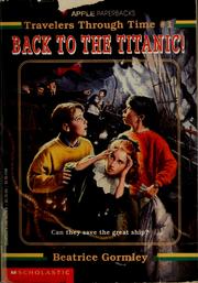 Cover of: Back to the Titanic! by Beatrice Gormley