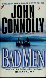Cover of: Bad men by Connolly, John., John Connolly