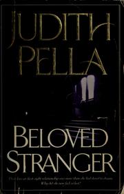 Cover of: Beloved stranger by Judith Pella