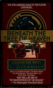 Cover of: Beneath the tree of heaven by David Wingrove