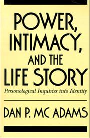 Cover of: Power, intimacy, and the life story by Dan P. McAdams