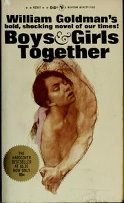 Cover of: Boys and girls together by William Goldman