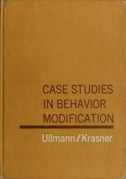 Cover of: Case studies in behavior modification by Leonard P. Ullmann