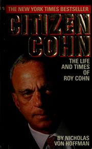 Cover of: Citizen Cohn by Nicholas von Hoffman, Nicholas von Hoffman