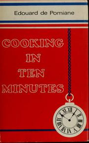Cover of: Cooking in ten minutes: or, The adaptation to the rhythm of our time