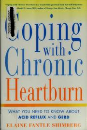 Cover of: Coping with chronic heartburn by Elaine Fantle Shimberg