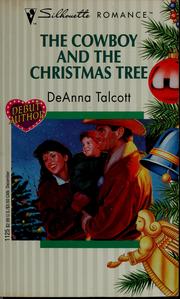 Cover of: The Cowboy And The Christmas Tree by DeAnna Talcott