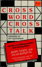 Cover of: Crossword crosstalk: secrets of making puzzles and solving them