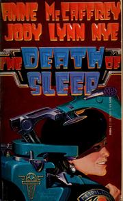 Cover of: The Death of Sleep by Anne McCaffrey