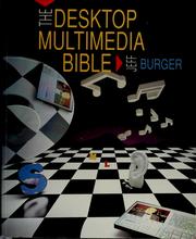 Cover of: The desktop multimedia bible by Jeff Burger