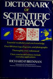 Cover of: Dictionary of scientific literacy by Richard P. Brennan