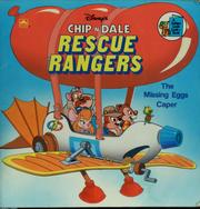 Cover of: Disney's Chip 'n' Dale's Rescue Rangers: the missing eggs caper