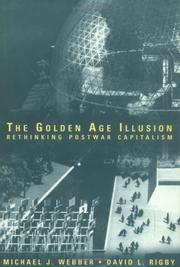 Cover of: The golden age illusion: rethinking postwar capitalism