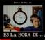 Cover of: Es La Hora De...