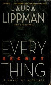 Cover of: Every secret thing by Laura Lippman