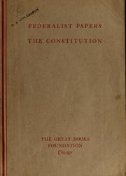 Cover of: The American Constitution--for and against: the Federalist and anti-Federalist papers