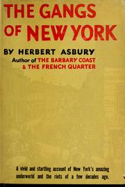 Cover of: The gangs of New York by Herbert Asbury