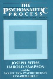 Cover of: The psychoanalytic process: theory, clinical observation, and empirical research