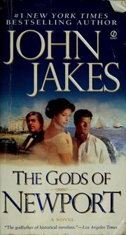 Cover of: The gods of Newport by John Jakes