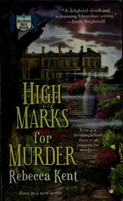 Cover of: High marks for murder by Rebecca Kent