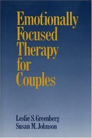 Emotionally focused therapy for couples by Leslie S. Greenberg