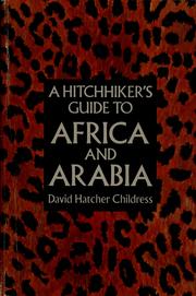 Cover of: A hitchhiker's guide to Africa and Arabia by David Hatcher Childress