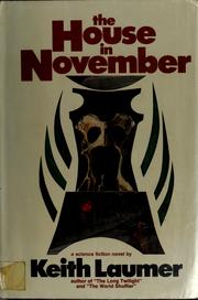 The house in November by Keith Laumer