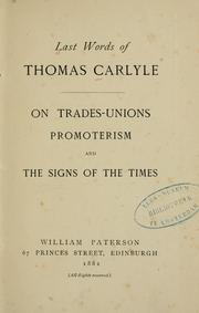 Cover of: Last words of Thomas Carlyle by Thomas Carlyle