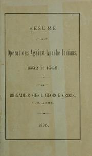 Cover of: Resum©♭ of operations against Apache Indians, 1882 to 1886