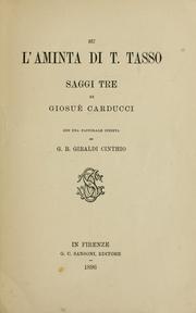Cover of: Su l'Aminta di T. Tasso: Saggi tre di Giosu©· Carducci