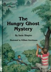 Cover of: The hungry ghost mystery by Irwin Shapiro