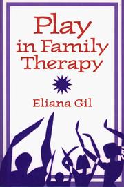 Cover of: Play in family therapy | Eliana Gil