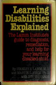 Cover of: Learning disabilities explained by Stanley S. Lamm