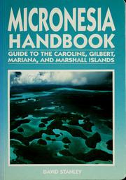 Cover of: Micronesia handbook: guide to the Caroline, Gilbert, Mariana, and Marshall Islands